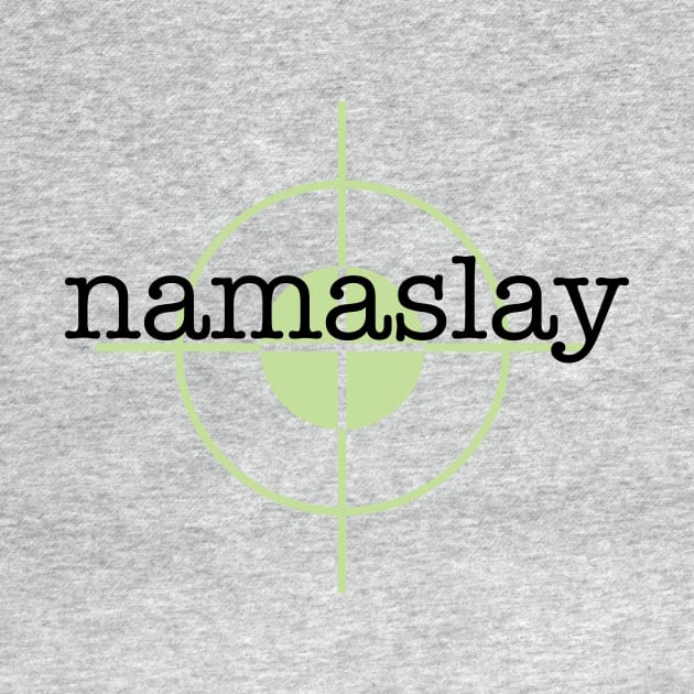 Namaslay by Girona